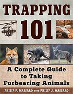 Trapping 101 A Complete Guide to Taking Furbearing Animals.jpg