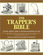 The Trappers Bible  The Most Complete Guide to Trapping and Hunting Tips Ever.jpg