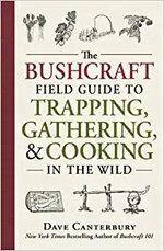 The Bushcraft Field Guide to Trapping Gathering and Cooking in the Wild.jpg